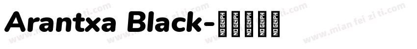 Arantxa Black字体转换